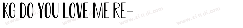 KG Do You Love Me Re字体转换